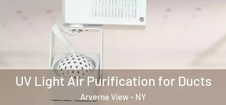  UV Light Air Purification for Ducts Arverne View - NY