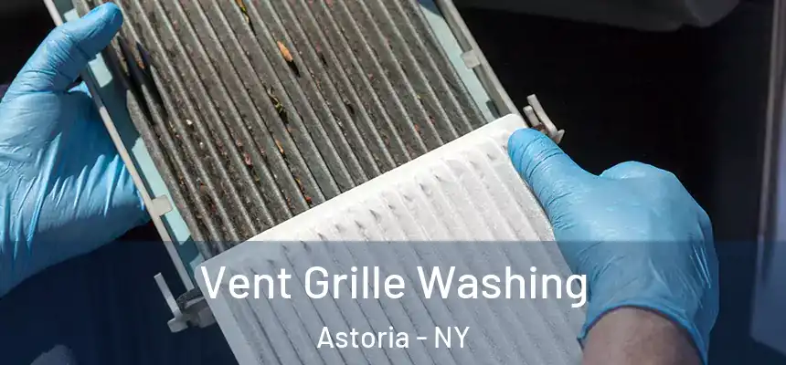  Vent Grille Washing Astoria - NY