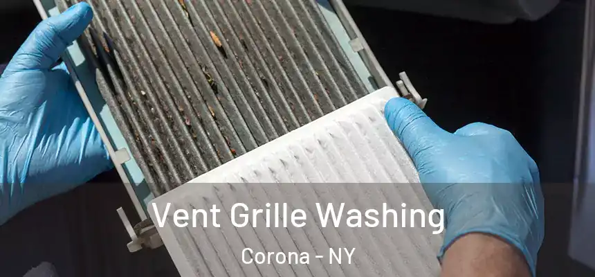 Vent Grille Washing Corona - NY