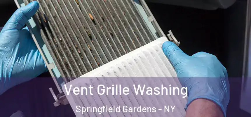 Vent Grille Washing Springfield Gardens - NY