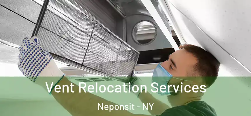  Vent Relocation Services Neponsit - NY