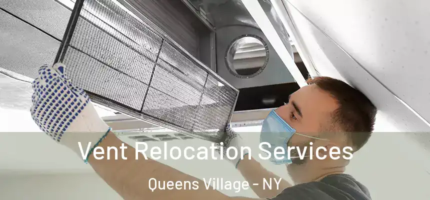  Vent Relocation Services Queens Village - NY