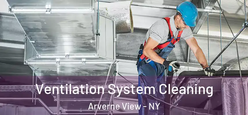  Ventilation System Cleaning Arverne View - NY