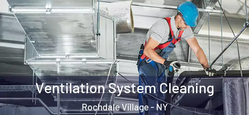 Ventilation System Cleaning Rochdale Village - NY