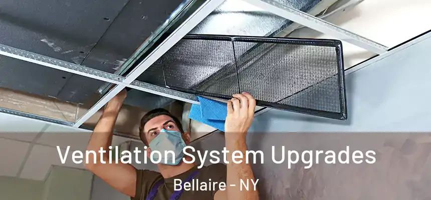 Ventilation System Upgrades Bellaire - NY