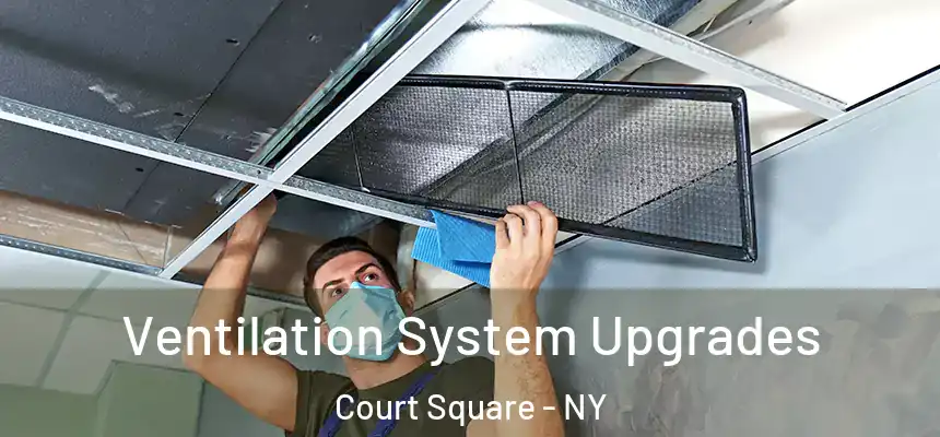  Ventilation System Upgrades Court Square - NY
