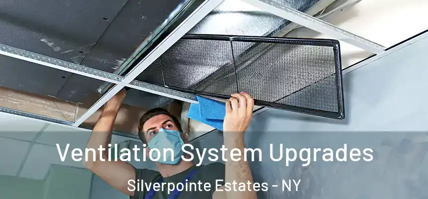 Ventilation System Upgrades Silverpointe Estates - NY