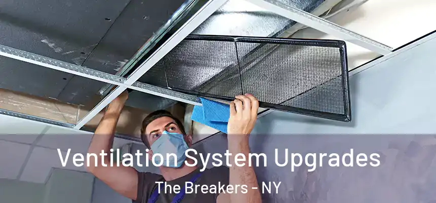 Ventilation System Upgrades The Breakers - NY