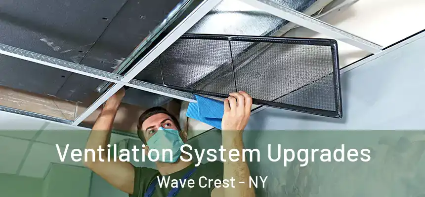 Ventilation System Upgrades Wave Crest - NY
