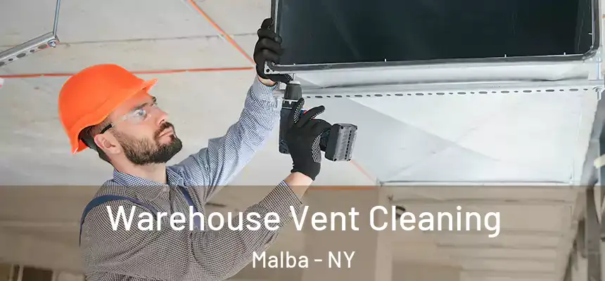  Warehouse Vent Cleaning Malba - NY