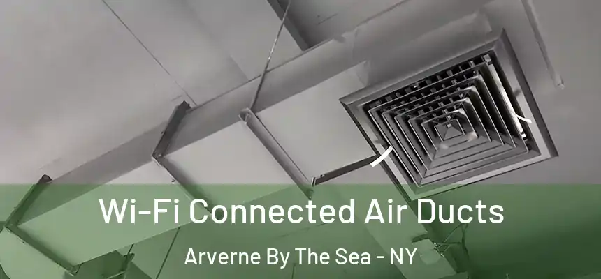 Wi-Fi Connected Air Ducts Arverne By The Sea - NY