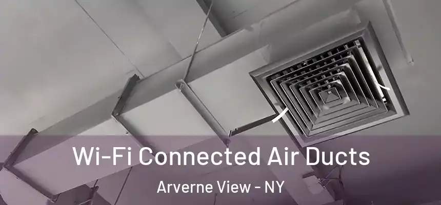 Wi-Fi Connected Air Ducts Arverne View - NY
